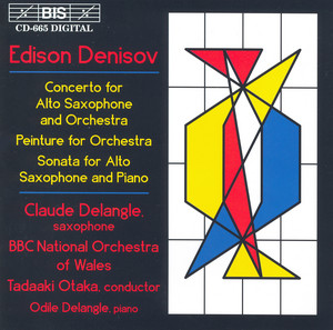 Denisov: Saxophone Concerto / Peinture / Saxophone Sonata